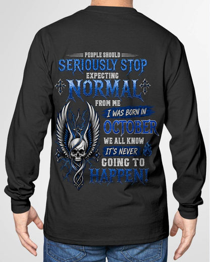 "STOP!! EXPECTING NORMAL FROM ME - IT'S NEVER HAPPEN" –  COOL T - SHIRT FOR MEN – TIEN10 (SKU2606-172-10)