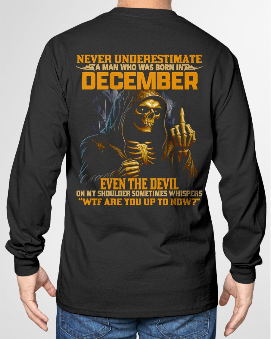 NEVER UNDERESTIMATE A MAN WHO WAS BORN IN DECEMBER - TIEN12 male (SKU12-276-12)