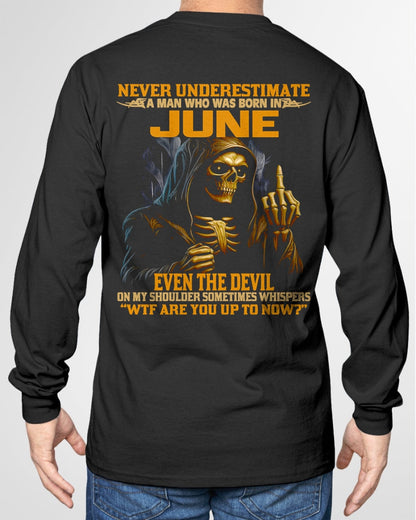NEVER UNDERESTIMATE A MAN WHO WAS BORN IN JUNE - TIEN06 male (SKU12-276-06)