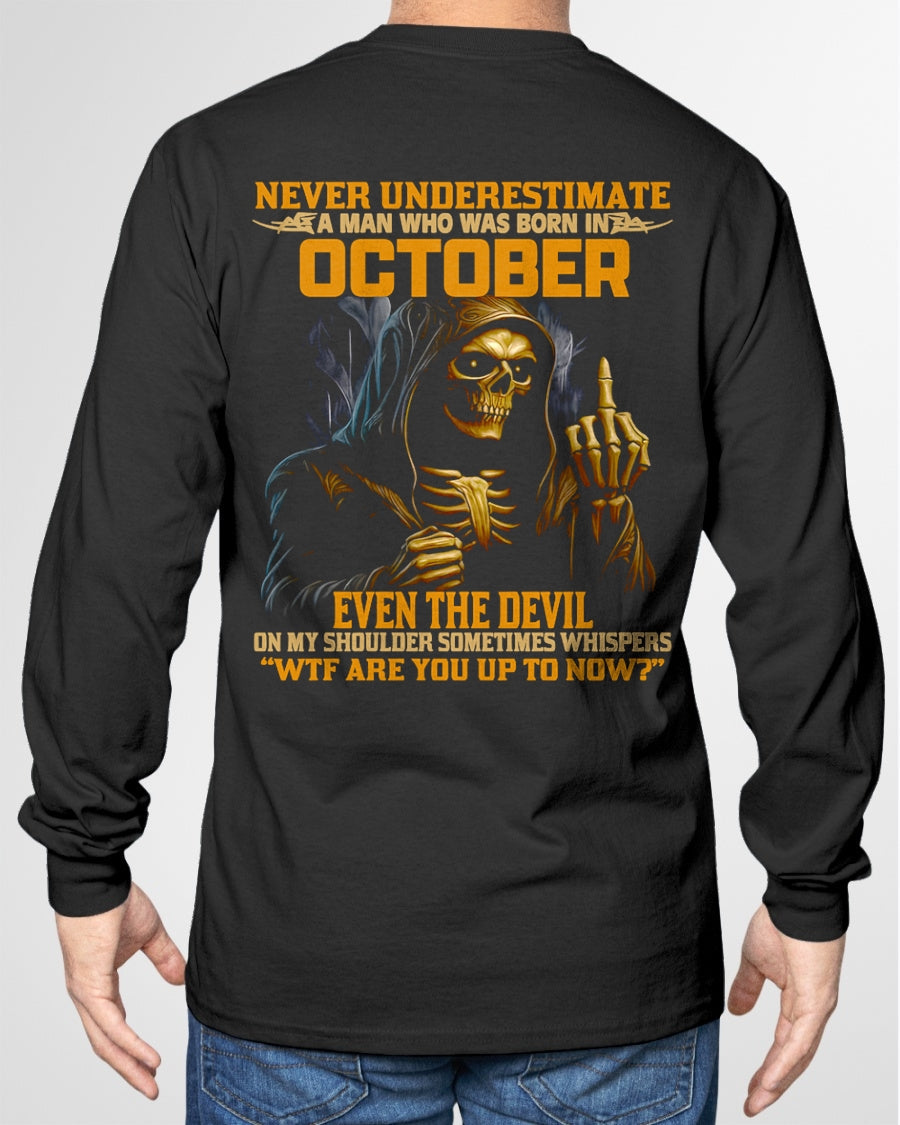 NEVER UNDERESTIMATE A MAN WHO WAS BORN IN OCTOBER - TIEN10 male (SKU12-276-10)