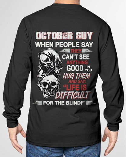 "YES, LIFE IS DIFFICULT FOR THE BLIND!" –  COOL T - SHIRT FOR MEN – TIEN10 (SKU12-253-10)