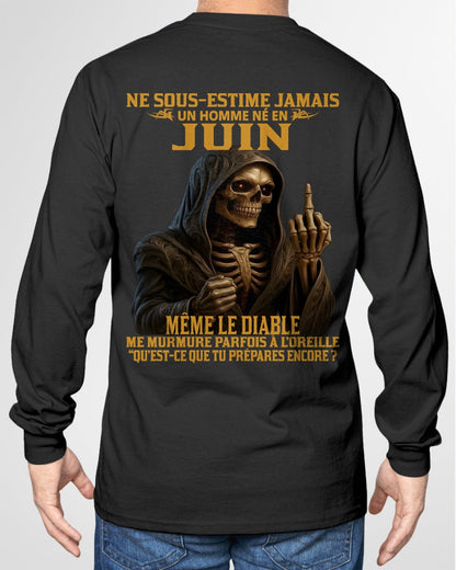 NE SOUS-ESTIME JAMAIS UN HOMME NÉ EN JUIN Fr06 TIEN06 male (SKU12-305-06)