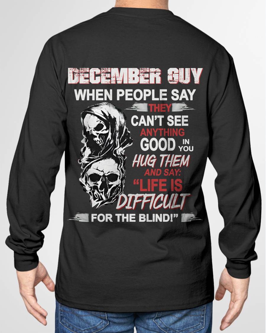 "YES, LIFE IS DIFFICULT FOR THE BLIND!" –  COOL T - SHIRT FOR MEN – TIEN12 (SKU12-253-12)