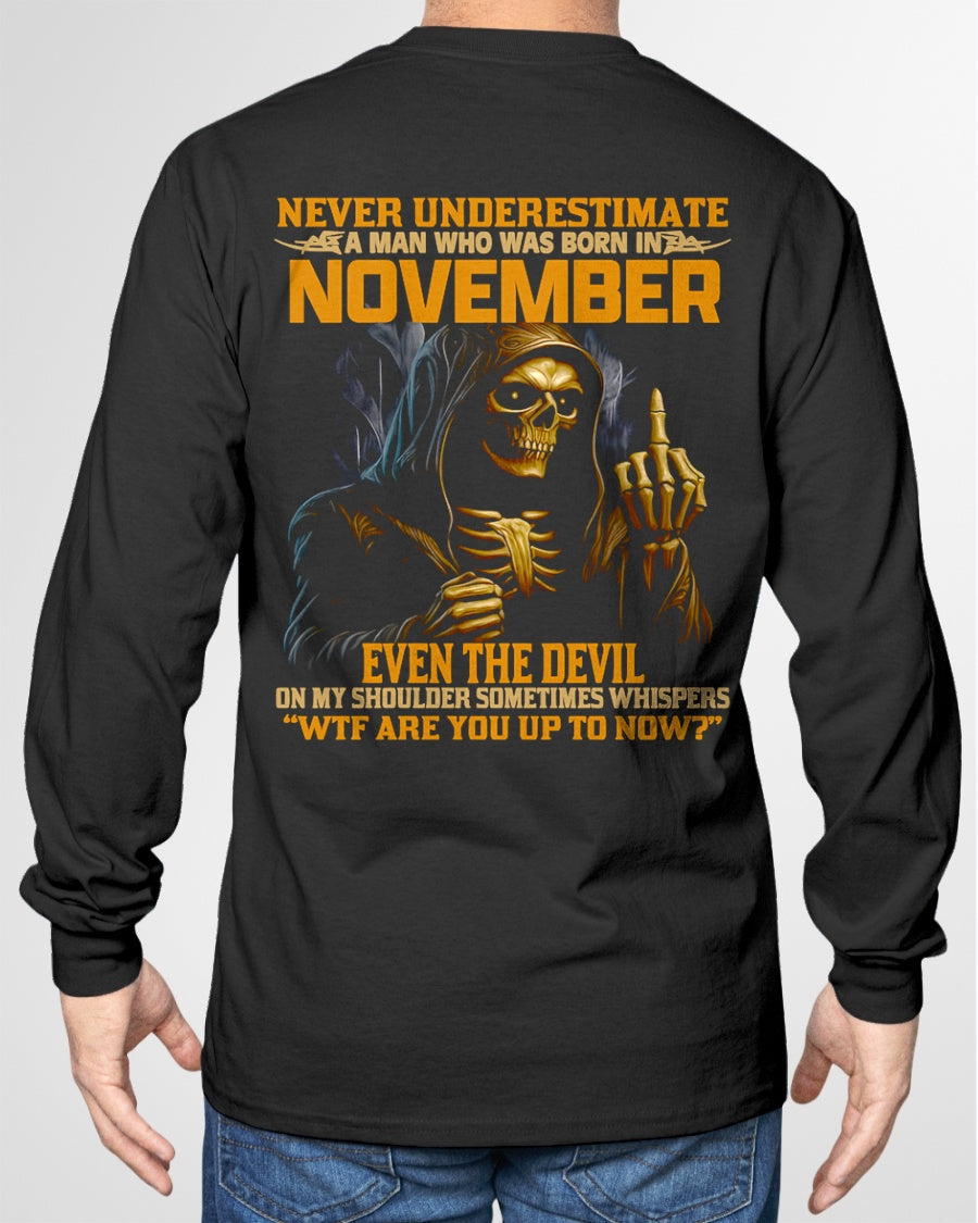 NEVER UNDERESTIMATE A MAN WHO WAS BORN IN NOVEMBER - TIEN11 male (SKU12-276-11)