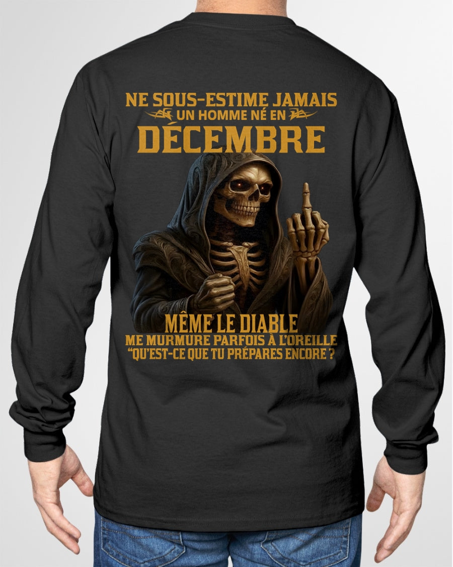 NE SOUS-ESTIME JAMAIS UN HOMME NÉ EN DÉCEMBRE Fr12 TIEN12 male (SKU12-305-12)