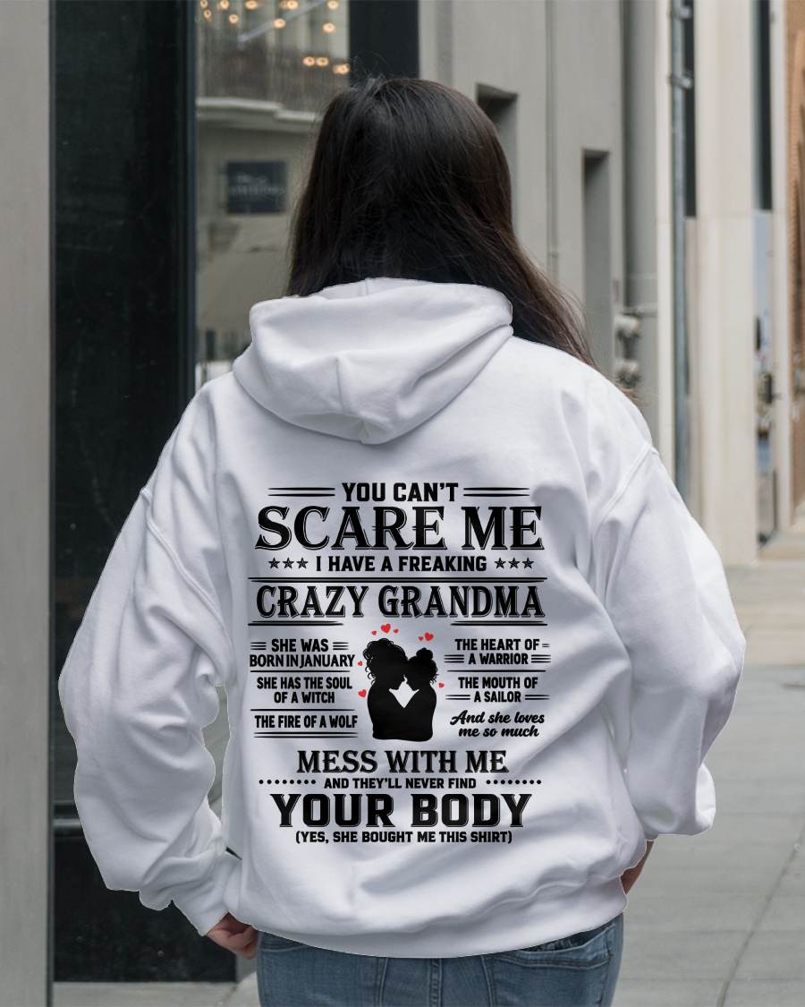 January – "I Have A Freaking Crazy Grandma - She Loves Me So Much" – The Beautiful T - Shirt From Grandma – TIEN01 (SKU2606-363-01)