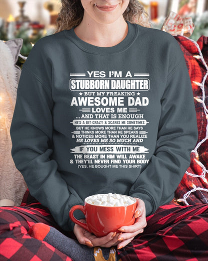 Yes I’m A Stubborn Daughter T-Shirt – Birthday Gift From Dad / Man - TIEN00 (SKU11-34-00)