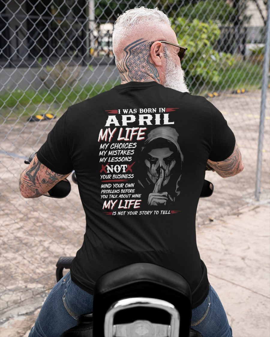 I WAS BORN IN APRIL - T-SHIRT FOR MAN - DOAN04 (SKU08-36-04)