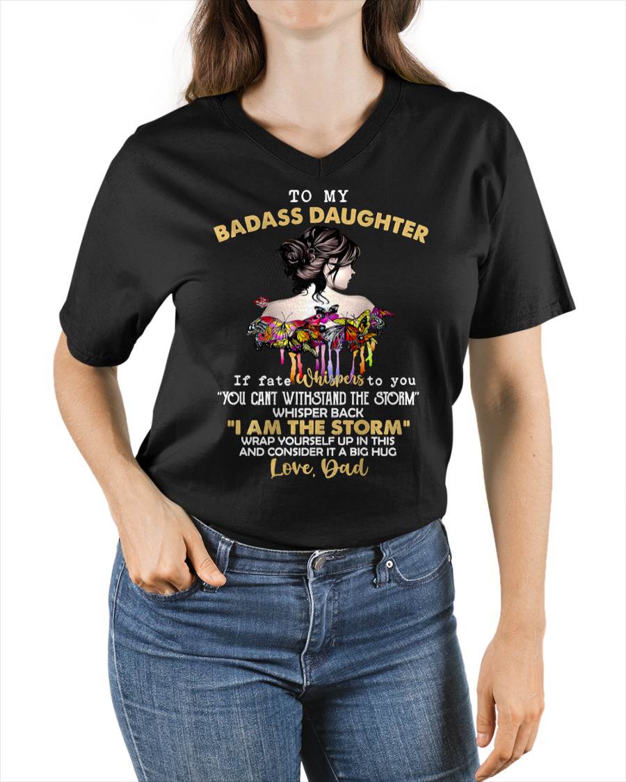 To My Badass Daughter - Gift For Daughter From Dad T-Shirt - DOAN00 (SKUT09-D00)
