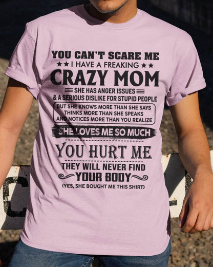 You Can’t Scare Me I Have A Freaking Crazy Mom - Gift For Son From Mom - DOAN00 (SKU10-09-00)