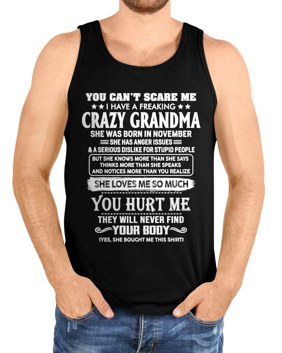 November – You Can’t Scare Me I Have A Freaking Crazy Grandma – Gift For Grandson And Granddaughter From Grandma – DOAN11 (SKU11-126-11)