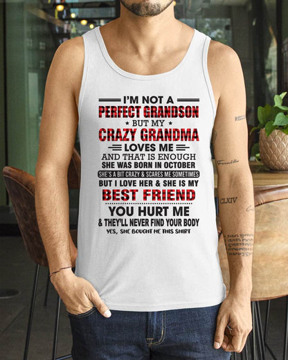 October – I’m Not A Perfect Grandson But My Crazy Grandma Loves Me – Gift For Grandson From Grandma – DOAN10 (SKU10-167-10)