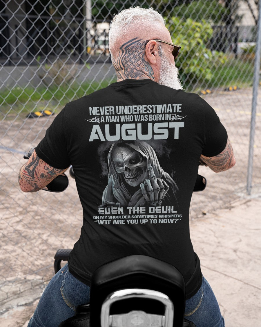 AUGUST - NEVER UNDERESTIUNDER A MAN - T-SHIRT FOR MAN - DOAN08 (SKU08-05-08)