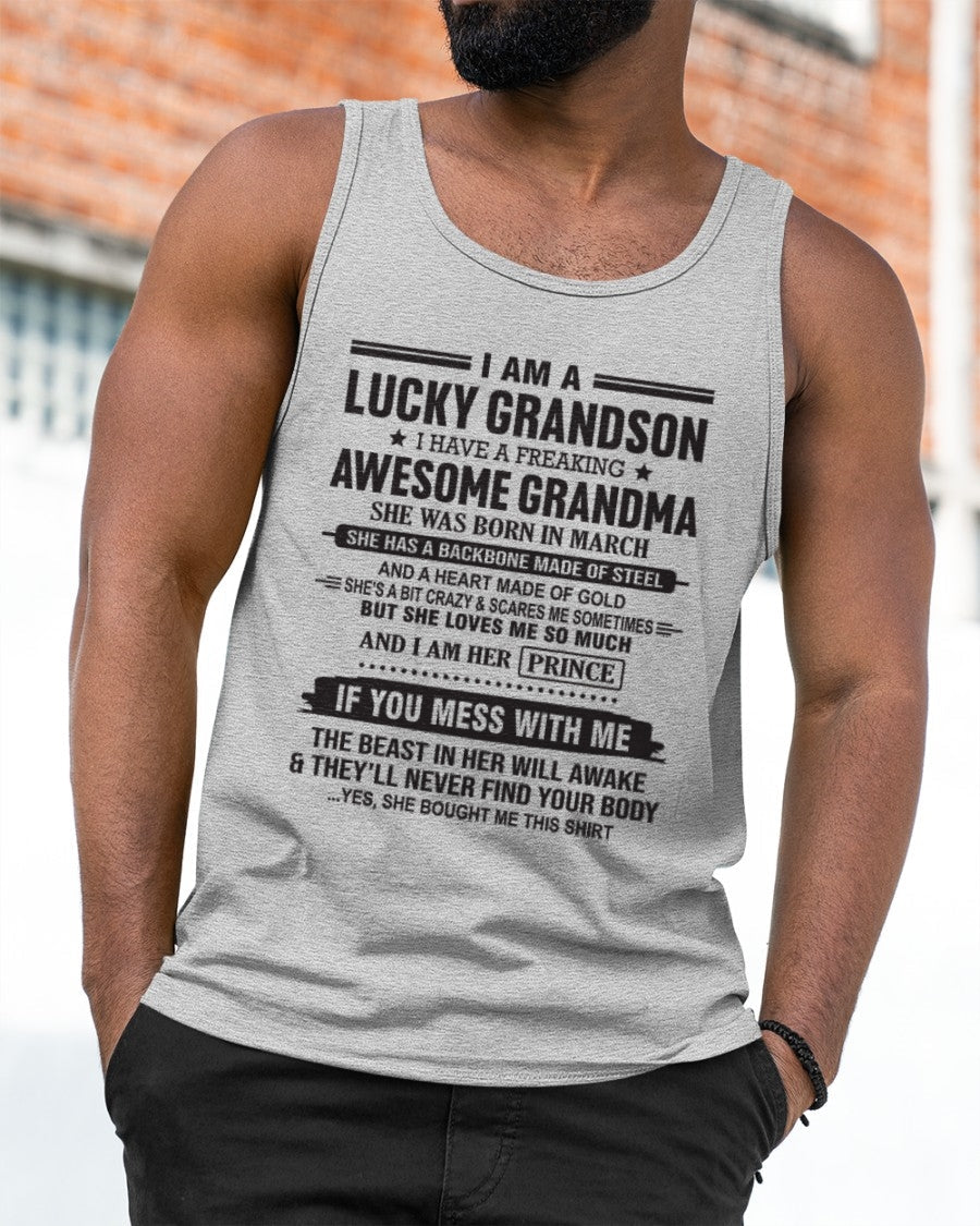 I Am A Lucky Grandson T-Shirt – Birthday Gift From March Grandma / Woman - TIEN03 (SKU11-29-03)