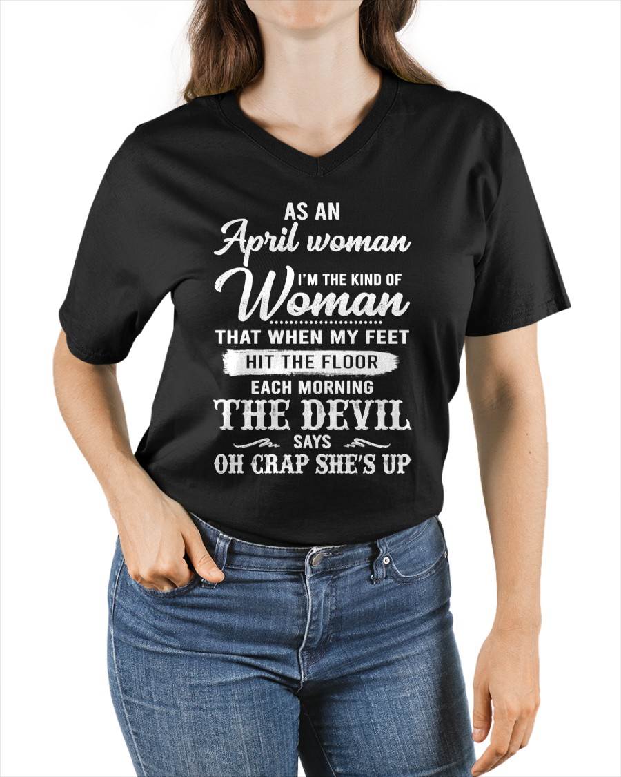 April - I'm The Kind Of Woman – T-Shirt For Woman – DOAN04 (SKU26T-01181-04)