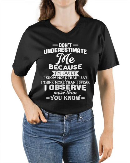 Don’t Underestimate Me Because I’m Quiet – T-Shirt For Woman – DOAN00 (SKU12-231)