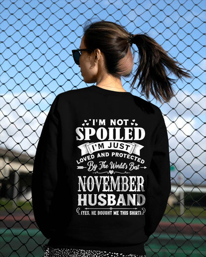 "I'M NOT SPOILED - I'M JUST LOVED AND PROTECTED BY MY HUSBAND" –  T - SHIRT FROM HUSBAND – TIEN11 (SKU2606-165-11)