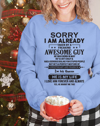 May - Sorry I Am Already Taken By A Freaking Awesome Guy - Gift For Your Girlfriend, Wife From Husband - DOAN05 (SKU10-98-05)