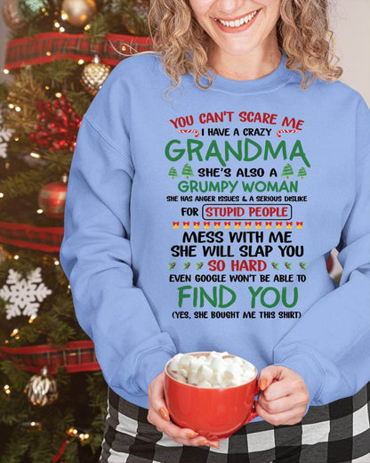 You Can’t Scare Me I Have A Crazy Grandma – The Perfect Christmas Gift For Grandson And Granddaughter From Grandma – DOAN00 (SKU11-24-00)
