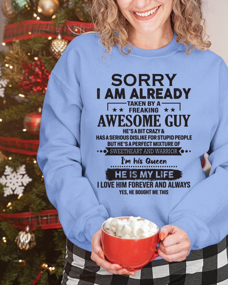 Sorry I Am Already Taken By A Freaking Awesome Guy - Gift For Your Girlfriend, Wife From Husband - DOAN00 (SKU10-98-00)