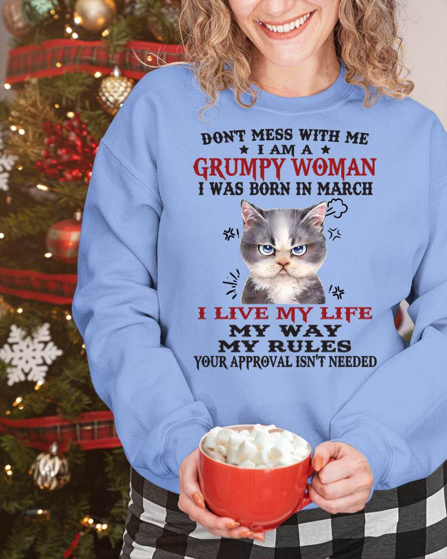 Don’t Mess With Me I Am A Grumpy Woman – T Shirt For Woman – DOAN03 (SKU09-94-03)