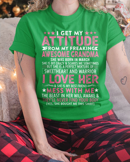 I GET MY ATTITUDE FROM MY GRANDMA MARCH EDITION – FROM GRANDMA TO GRANDDAUGHTER TIEN03 (SKU07-163-03)