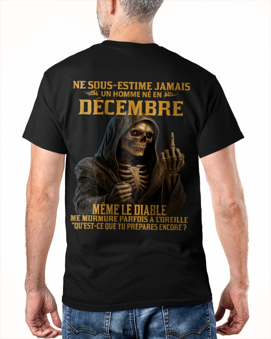 NE SOUS-ESTIME JAMAIS UN HOMME NÉ EN DÉCEMBRE Fr12 TIEN12 male (SKU12-305-12)