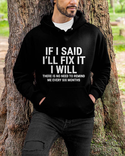 If I Said I'll Fix it I Will  - Gift For Mechanic - DOAN (SKUM08-D11)