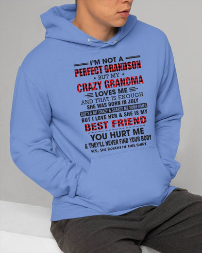 JULY - I’M NOT A PERFECT GRANDSON BUT MY CRAZY GRANDMA LOVES ME AND THAT IS ENOUGH - FROM GRANDMA - TIEN07 (SKU10-167-07)