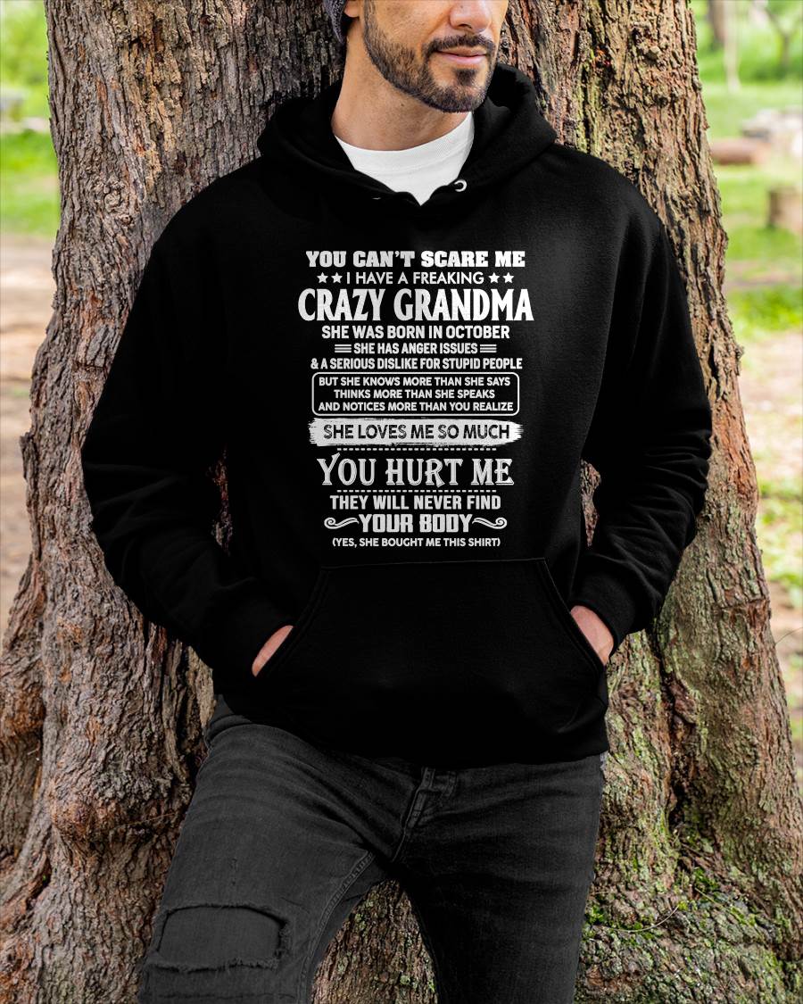 October – You Can’t Scare Me I Have A Freaking Crazy Grandma – Gift For Grandson And Granddaughter From Grandma – DOAN10 (SKU11-126-10)