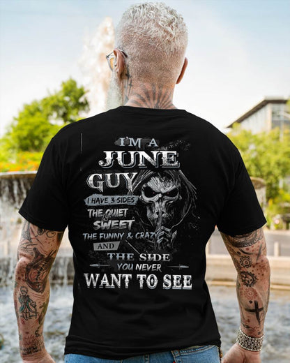 I'm A June Guy I Have 3 Sides - T-Shirt For Man - DOAN06 (SKU07-60-06)