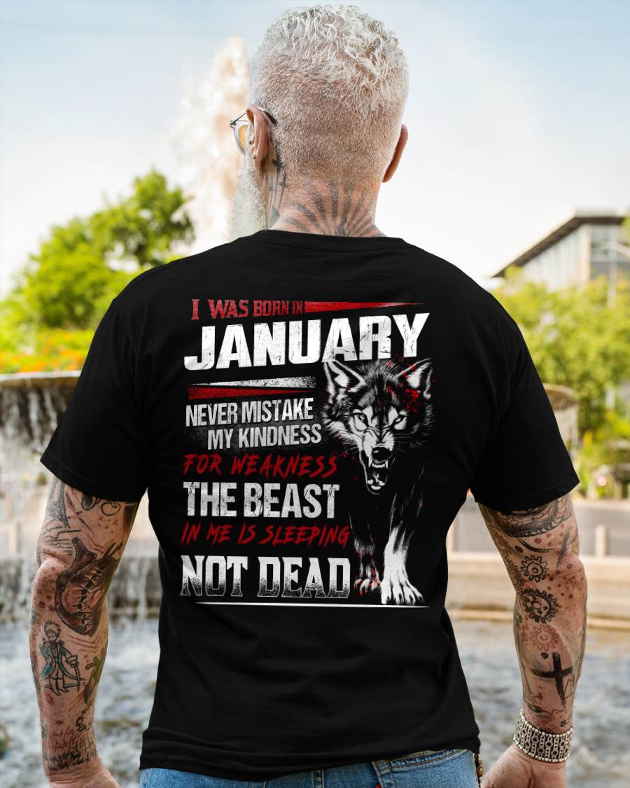I Was Born In January Never Mistake My Kindness For Weakness - T-Shirt For Man - DOAN01 (SKU08-64-01)