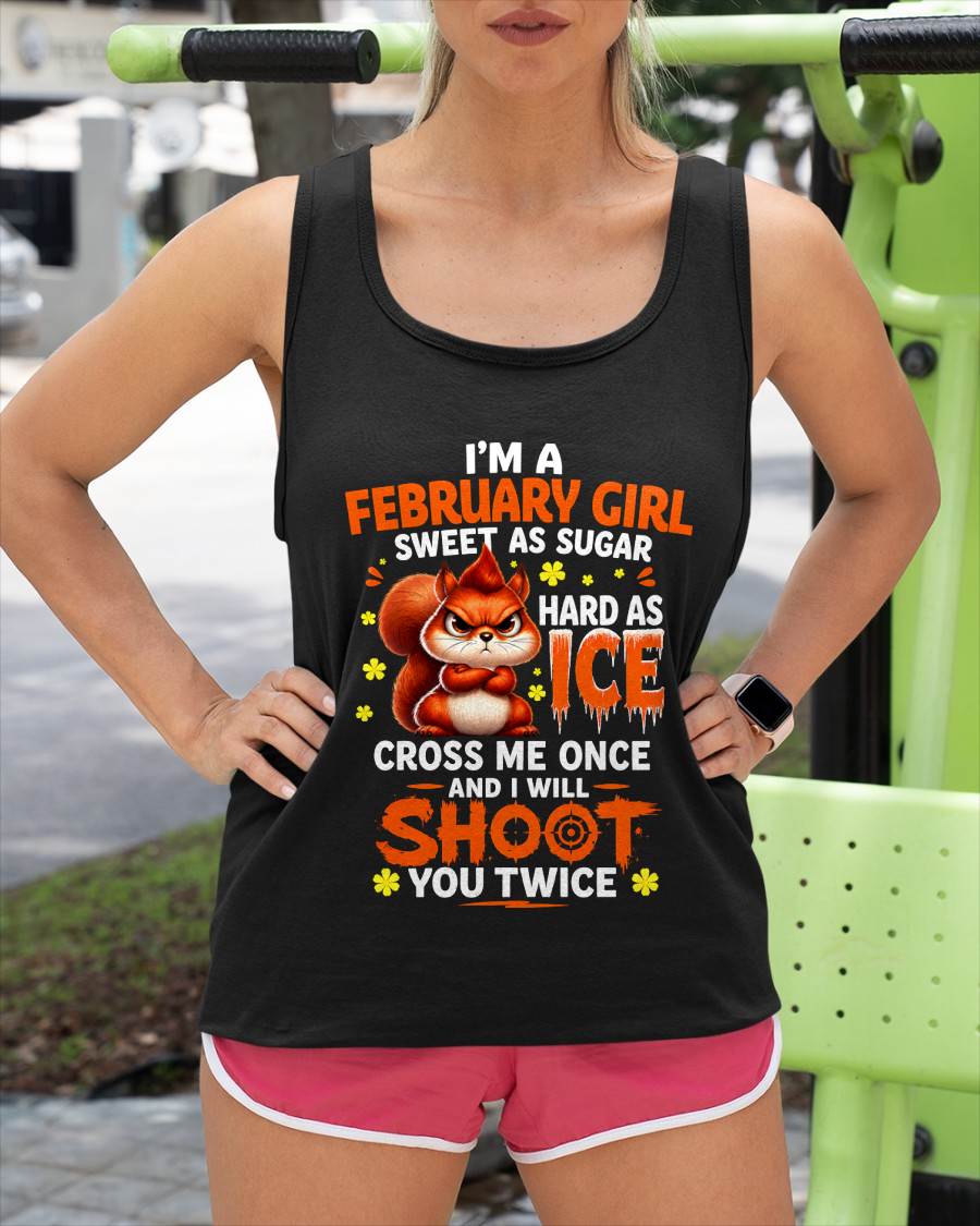FEBRUARY – "SWEET AS SUGAR - HARD AS ICE" – O VERSION – T – SHIRT FOR WOMEN – TIEN02 (SKU2608-49-02)