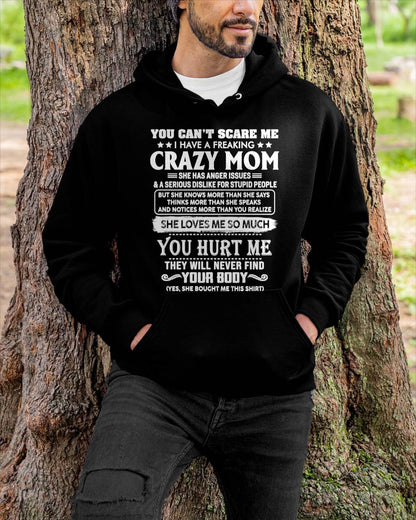 You Can’t Scare Me I Have A Freaking Crazy Mom – Gift For Son And Daughter From Mom – DOAN00 (SKU11-11-00)