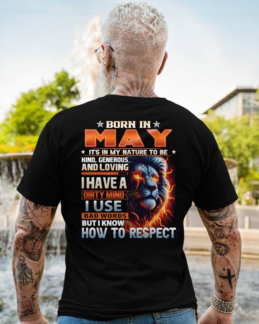 MAY - DIRTY MIND BUT KNOWS RESPECT - BIRTHDAY T-SHIRT FOR MEN - tien05 (SKU08-84-05)