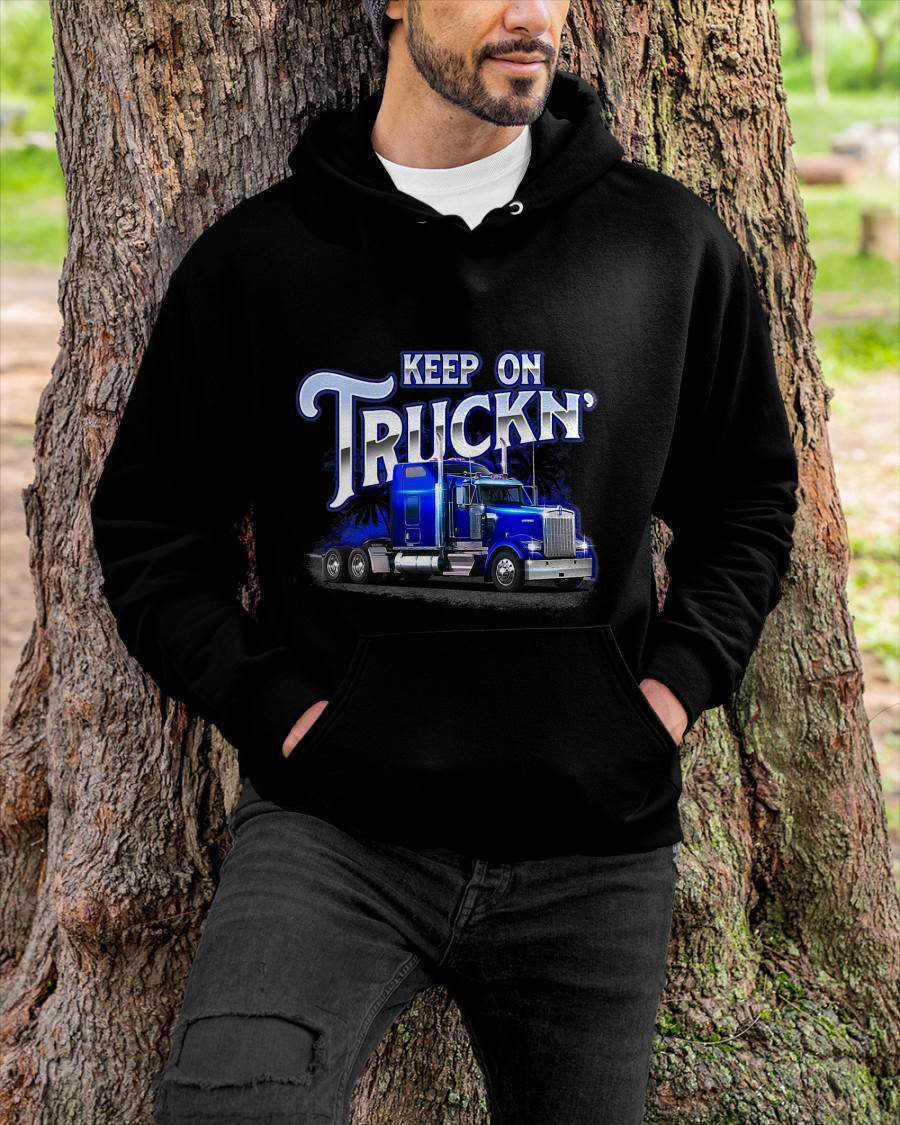 Keep On Truckn - Semi Truck Driver Trucker Trucking Mechanic T-Shirt - Gift For Mechanic - DOAN (SKUM08-D17)