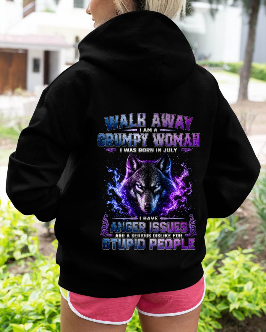 JULY – "I'M A GRUMPY WOMAN - I'M SERIOUS DISLIKE STUPID PEOPLE" – T-SHIRT FOR WOMEN – TIEN07 (SKU2607-332-07)