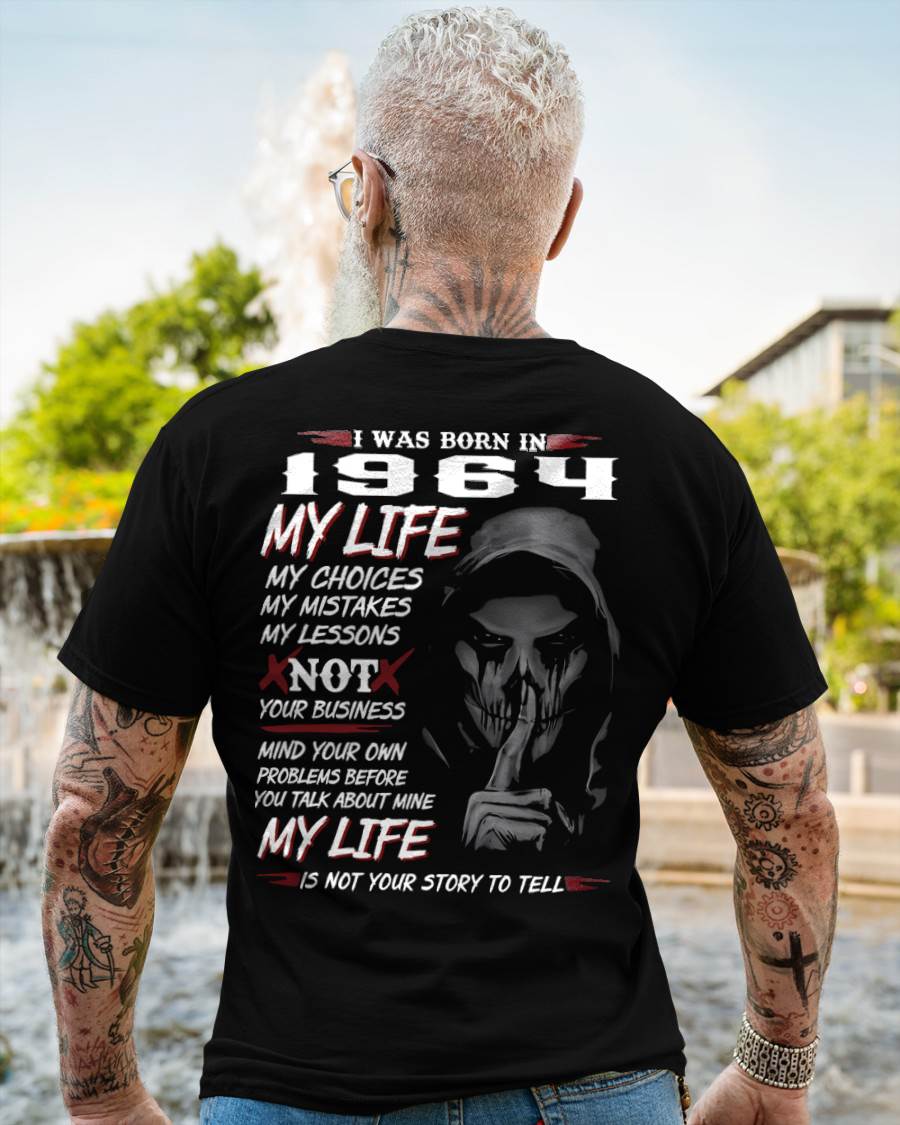 I WAS BORN IN 1964 - T-SHIRT FOR MAN - DOAN1964 (SKU07-1964)