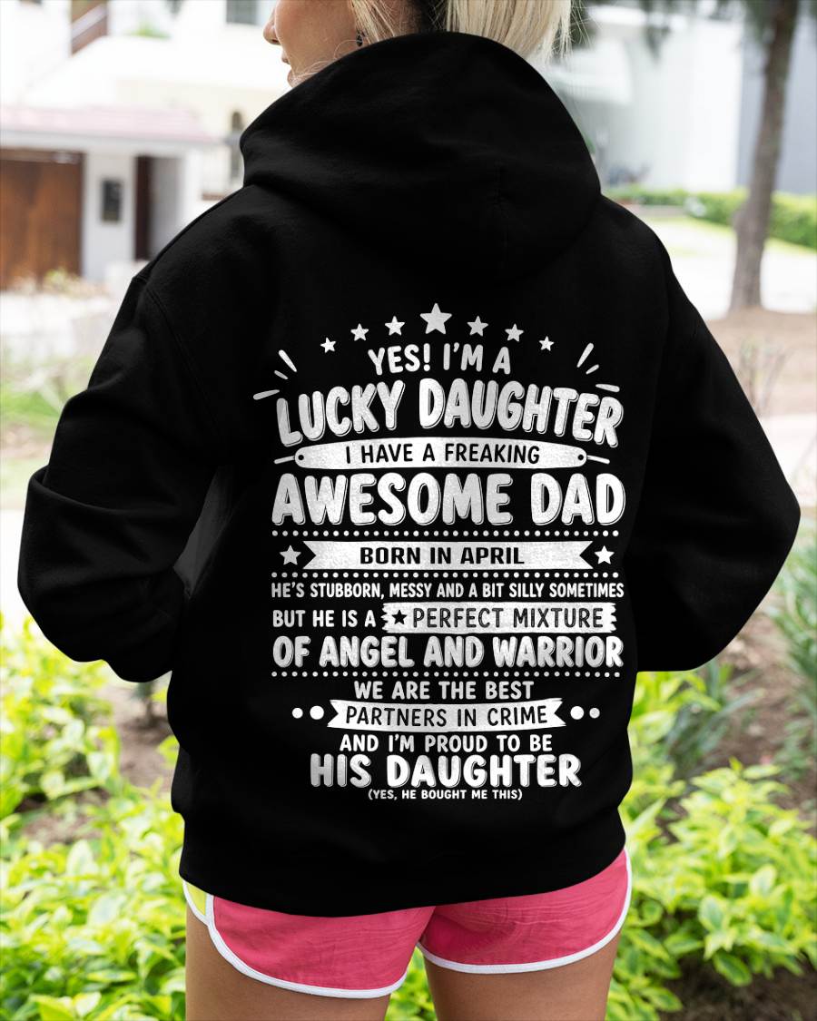 "Yes I'm A Lucky Daughter" – Cute T-Shirt From Dad – TIEN04 (SKU2606-44-04)