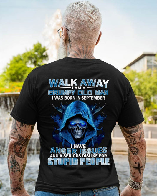 "I AM GRUMPY OLD MAN - I WAS BORN IN SEPTEMBER" – T-SHIRT FOR MEN – TIEN09 (SKU2607-171-09)