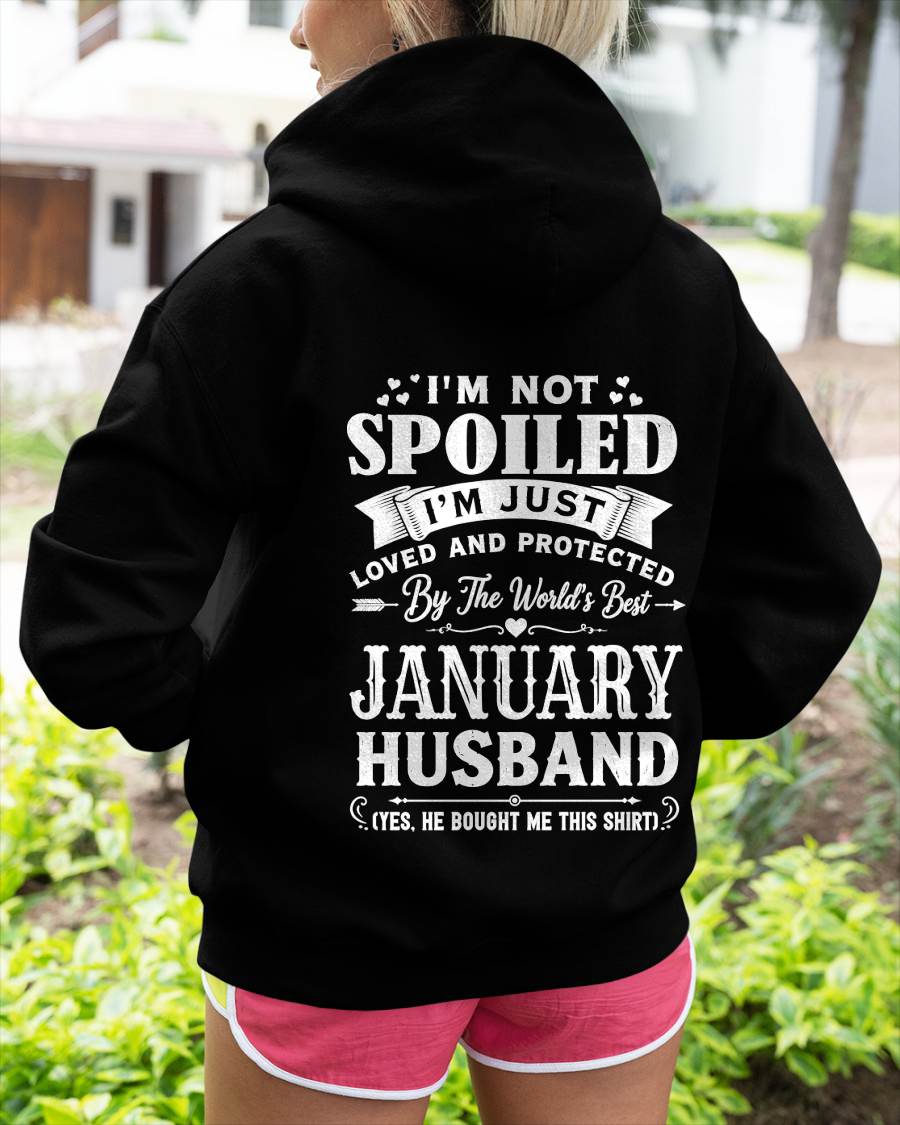 "I'M NOT SPOILED - I'M JUST LOVED AND PROTECTED BY MY HUSBAND" –  T - SHIRT FROM HUSBAND – TIEN01 (SKU2606-165-01)