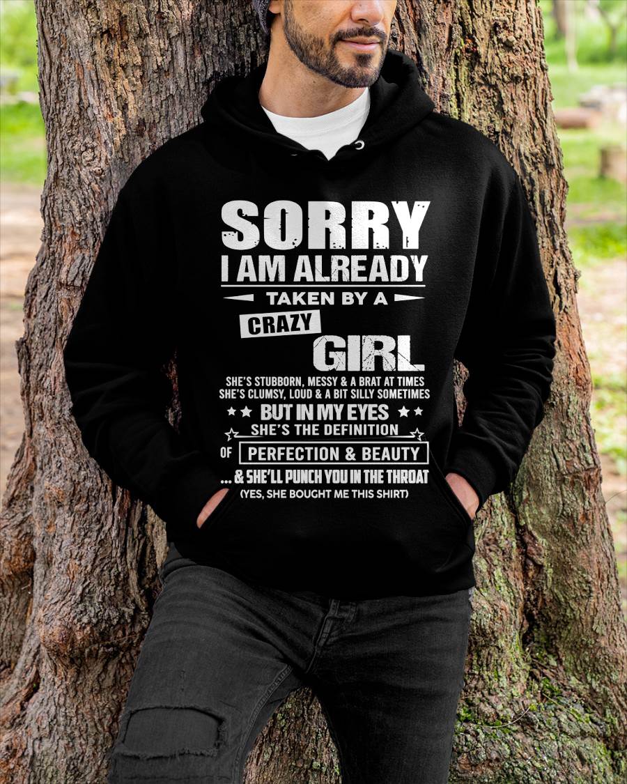 Sorry I Am Already Taken By A Crazy Girl – Gift For Your Boyfriend, Husband From Wife – DOAN00 (SKU10-139-00)