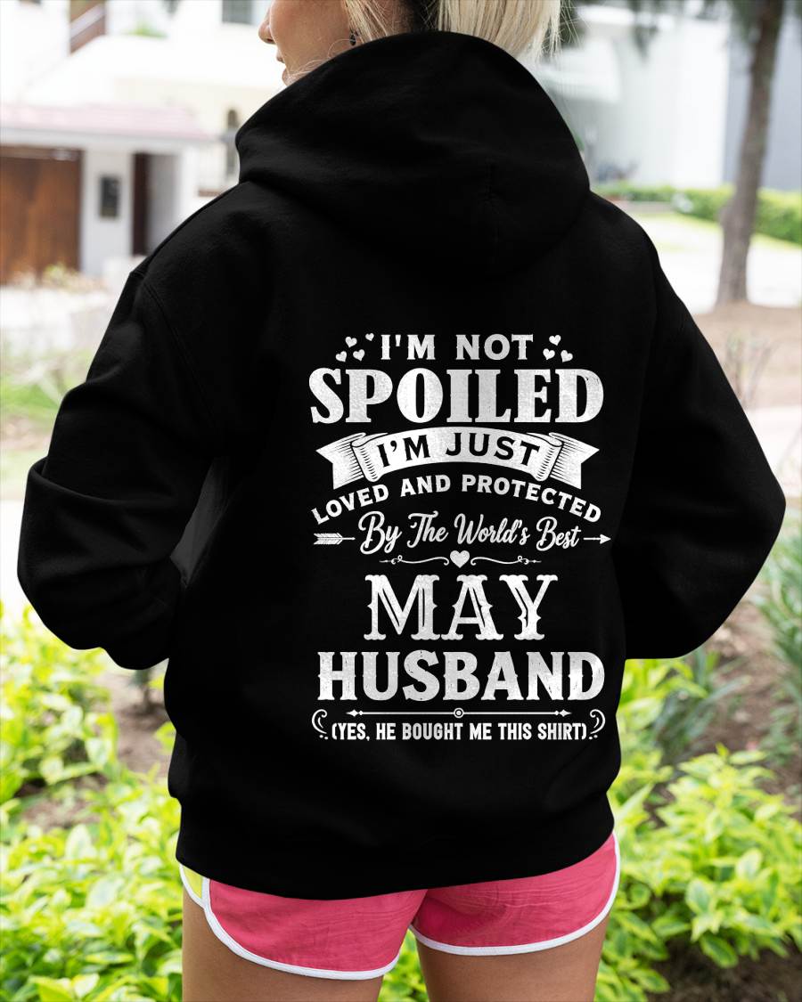 "I'M NOT SPOILED - I'M JUST LOVED AND PROTECTED BY MY HUSBAND" –  T - SHIRT FROM HUSBAND – TIEN05 (SKU2606-165-05)