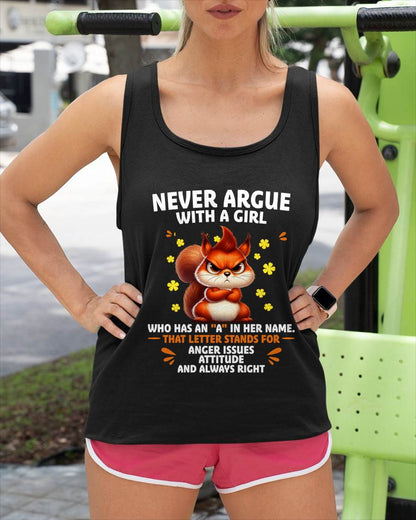 "NEVER ARGUE WITH A GIRL BECAUSE GIRL ALWAYS RIGHT" –  CUTE T - SHIRT FOR WOMEN – TIEN00 (SKU2607-93-00)