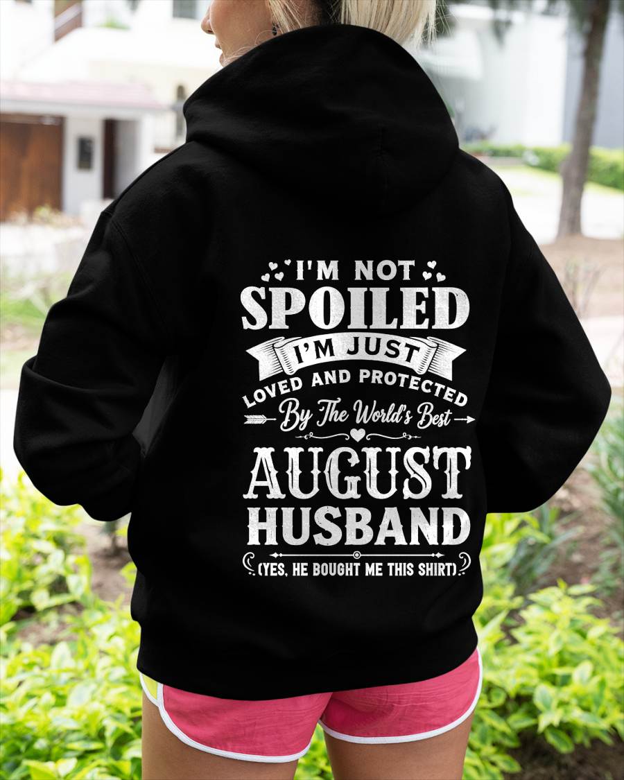 "I'M NOT SPOILED - I'M JUST LOVED AND PROTECTED BY MY HUSBAND" –  T - SHIRT FROM HUSBAND – TIEN08 (SKU2606-165-08)