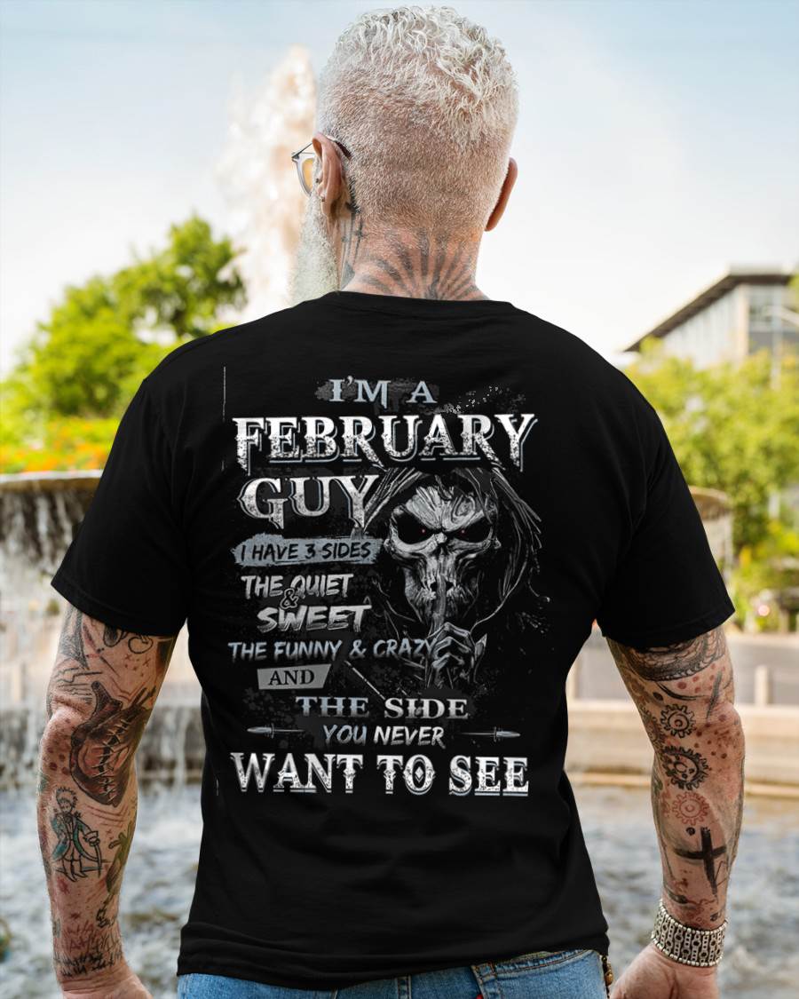 I'm A February Guy I Have 3 Sides - T-Shirt For Man - DOAN02 (SKU07-60-02)