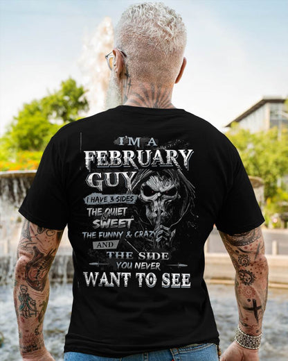 I'm A February Guy I Have 3 Sides - T-Shirt For Man - DOAN02 (SKU07-60-02)