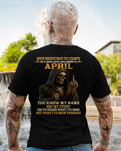 APRIL - NEVER UNDERESTIMATE - BIRTHDAY T-SHIRT FOR MEN - TIEN04 (SKU26T-01-06-04)
