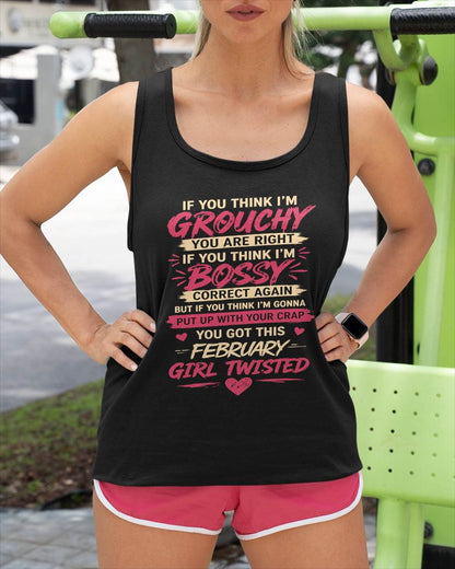 "You Got This February Girl Twisted" – T-Shirt For Woman – TIEN02 (SKU2605-340-02)