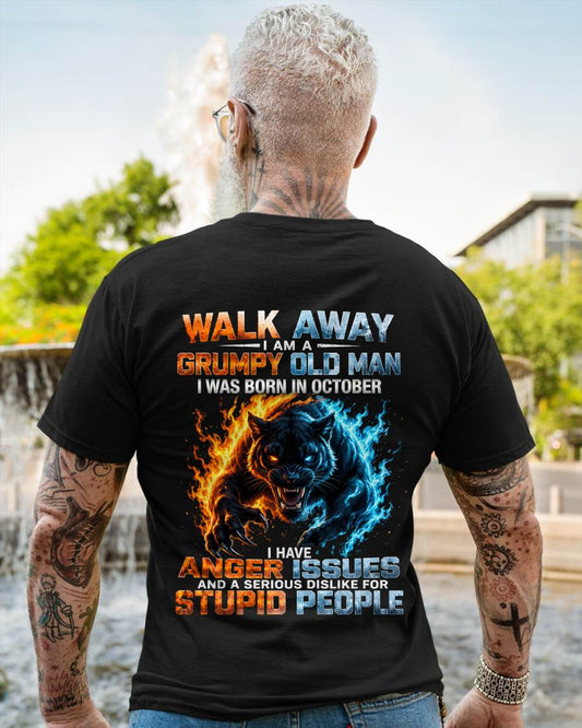 OCTOBER – "I'M A GRUMPY OLD MAN - I'M SERIOUS DISLIKE STUPID PEOPLE" – TIGER VERSION – T-SHIRT FOR MEN – TIEN10 (SKU2607-330-10)
